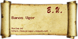 Banos Ugor névjegykártya